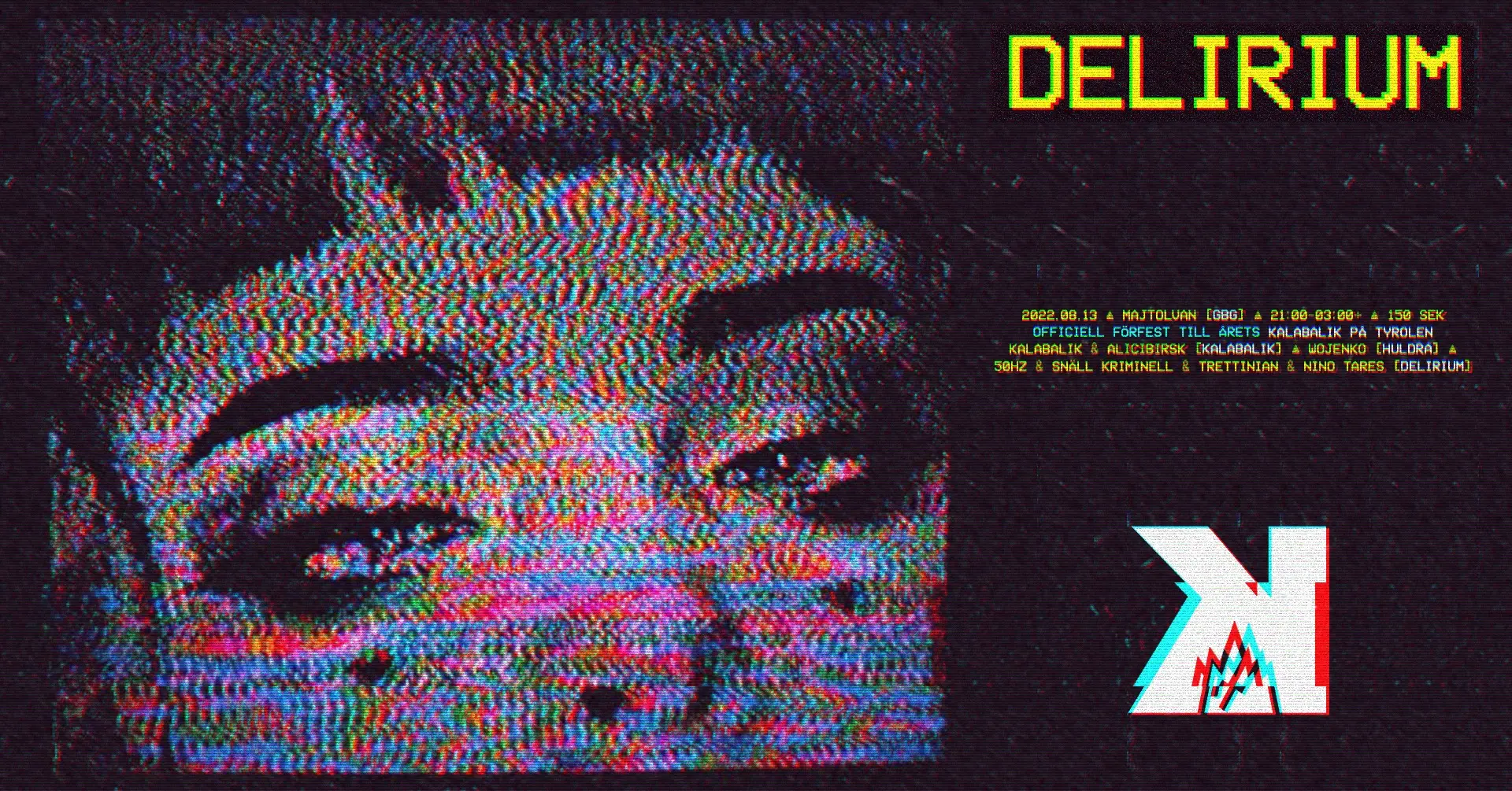 Delirium 13 augusti 2022